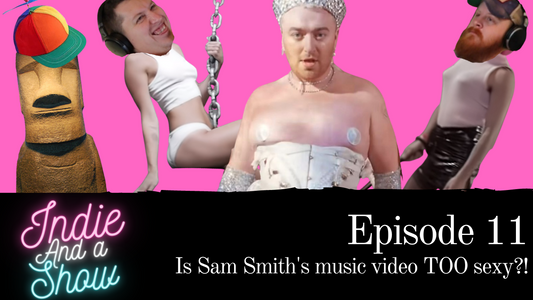 Episode 11 - Is Sam Smith's music video TOO sexy?!
