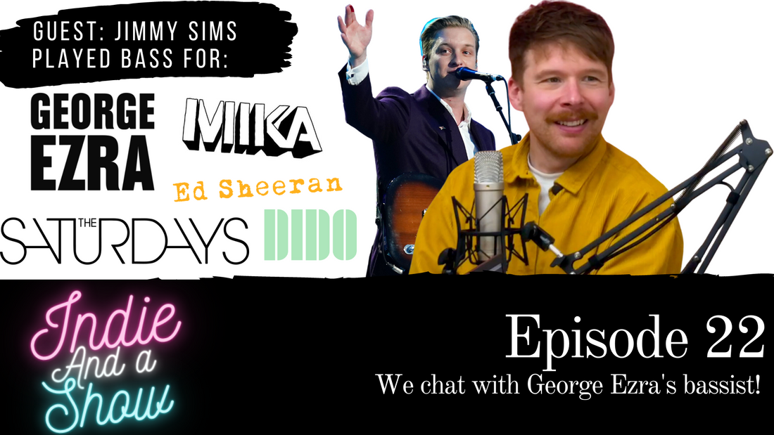 Episode 22 - We chat with George Ezra's bassist!