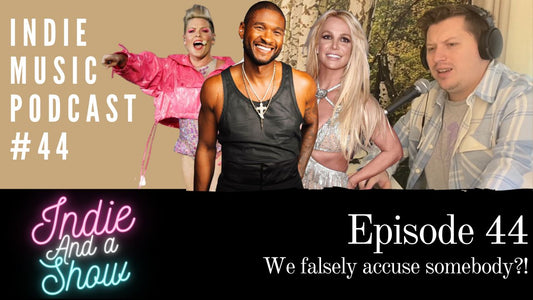 Episode 44 - We falsely accuse somebody?!