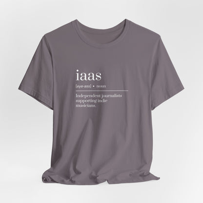 IAAS Definition T-Shirt — Dictionary-Style Indie Music Journalists Tee