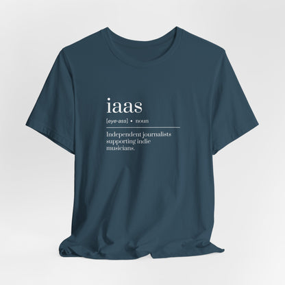 IAAS Definition T-Shirt — Dictionary-Style Indie Music Journalists Tee