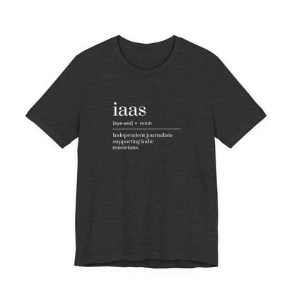 IAAS Definition T-Shirt — Dictionary-Style Indie Music Journalists Tee