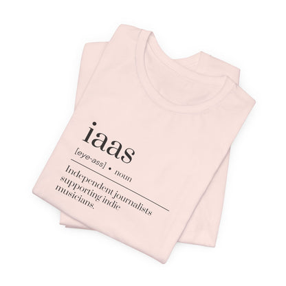 IAAS Definition T-Shirt — Dictionary-Style Indie Music Journalists Tee