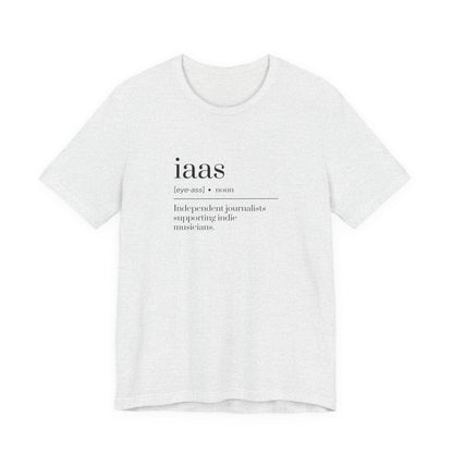 IAAS Definition T-Shirt — Dictionary-Style Indie Music Journalists Tee