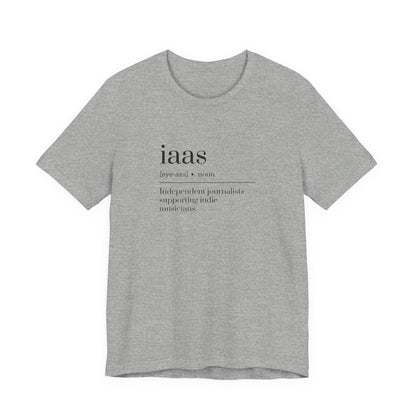IAAS Definition T-Shirt — Dictionary-Style Indie Music Journalists Tee