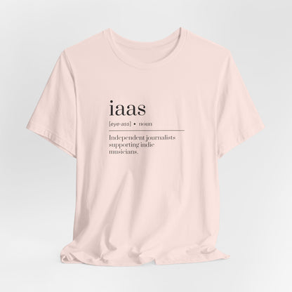 IAAS Definition T-Shirt — Dictionary-Style Indie Music Journalists Tee
