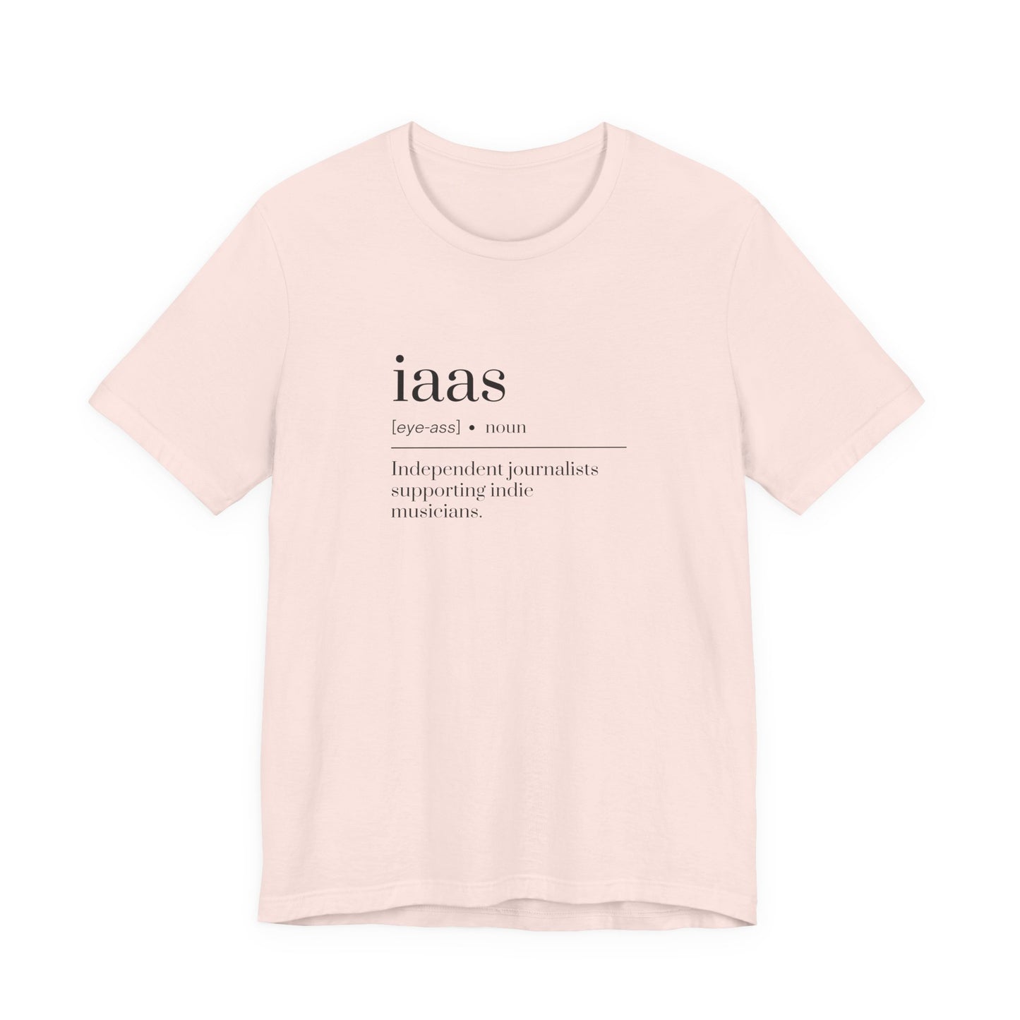 IAAS Definition T-Shirt — Dictionary-Style Indie Music Journalists Tee