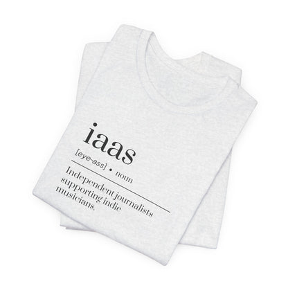 IAAS Definition T-Shirt — Dictionary-Style Indie Music Journalists Tee