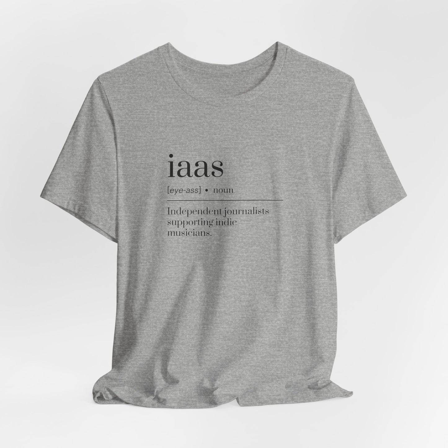 IAAS Definition T-Shirt — Dictionary-Style Indie Music Journalists Tee