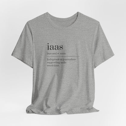 IAAS Definition T-Shirt — Dictionary-Style Indie Music Journalists Tee