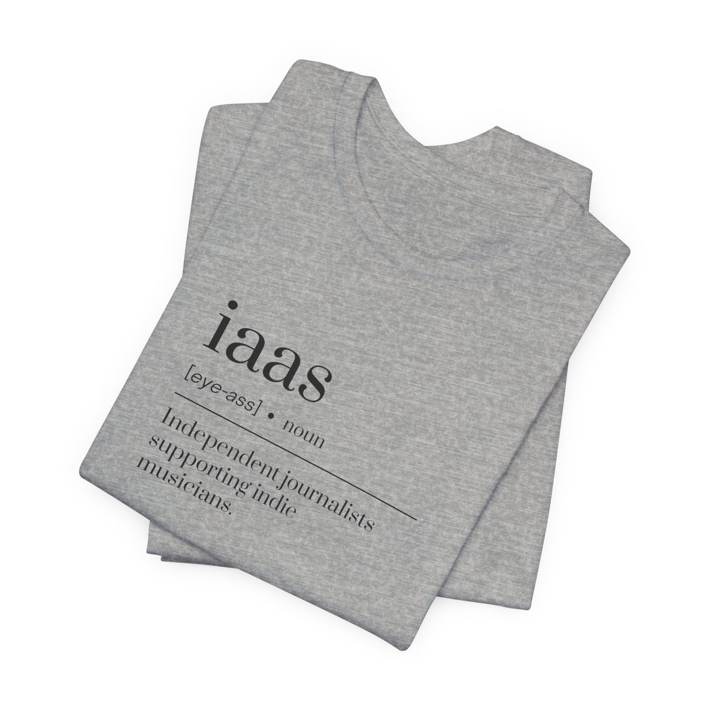 IAAS Definition T-Shirt — Dictionary-Style Indie Music Journalists Tee