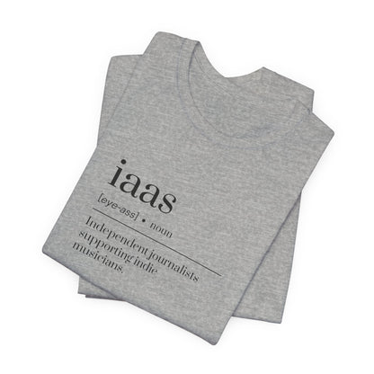 IAAS Definition T-Shirt — Dictionary-Style Indie Music Journalists Tee