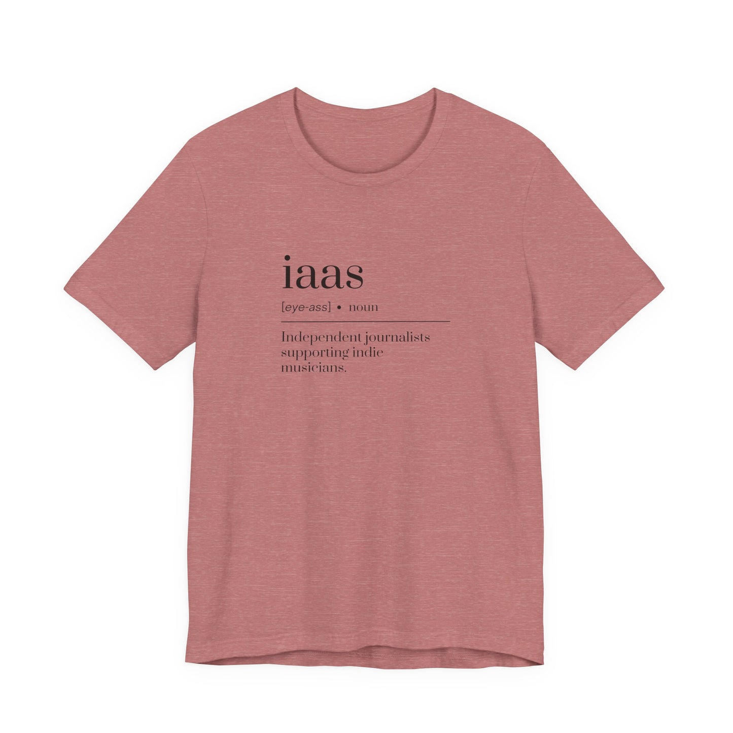 IAAS Definition T-Shirt — Dictionary-Style Indie Music Journalists Tee