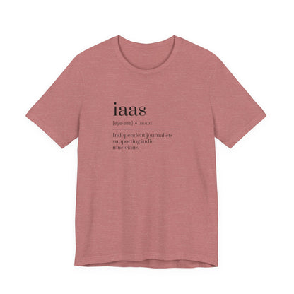 IAAS Definition T-Shirt — Dictionary-Style Indie Music Journalists Tee