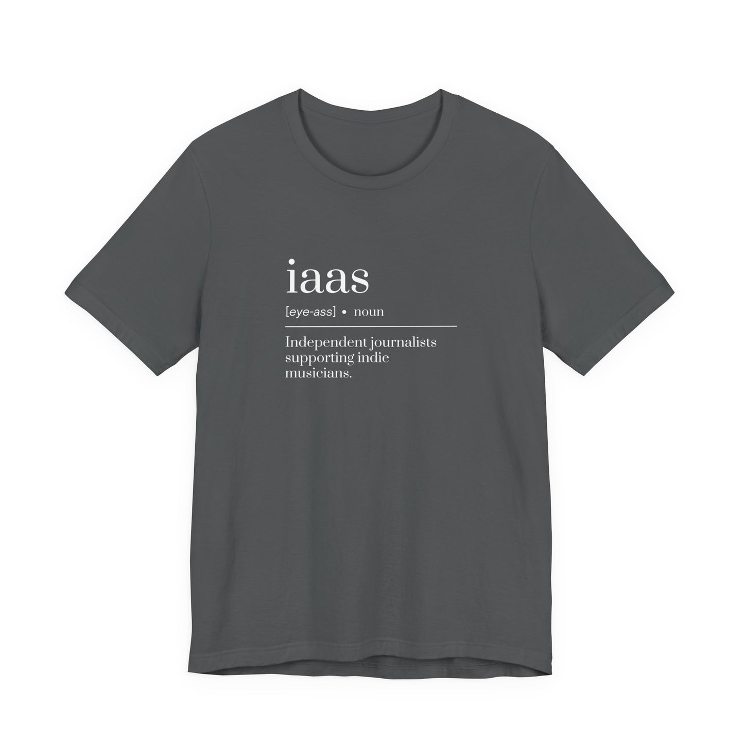 IAAS Definition T-Shirt — Dictionary-Style Indie Music Journalists Tee