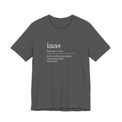 IAAS Definition T-Shirt — Dictionary-Style Indie Music Journalists Tee