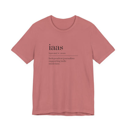 IAAS Definition T-Shirt — Dictionary-Style Indie Music Journalists Tee