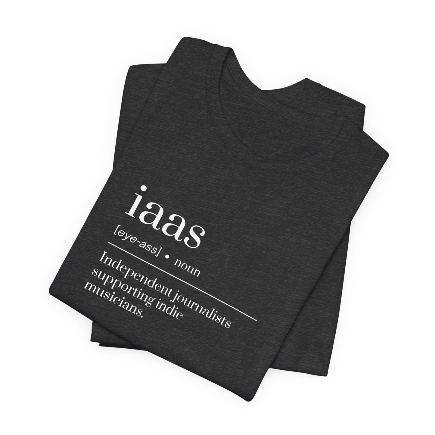IAAS Definition T-Shirt — Dictionary-Style Indie Music Journalists Tee