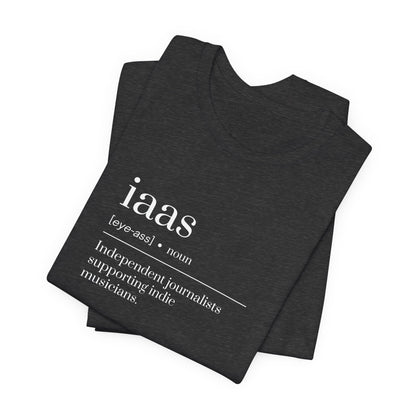 IAAS Definition T-Shirt — Dictionary-Style Indie Music Journalists Tee