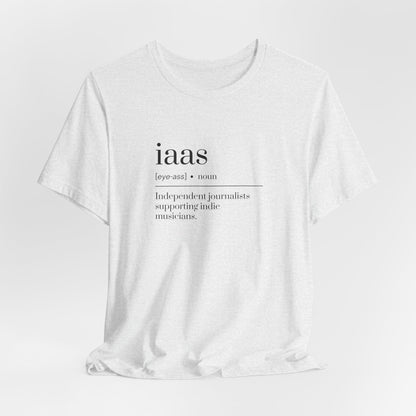 IAAS Definition T-Shirt — Dictionary-Style Indie Music Journalists Tee