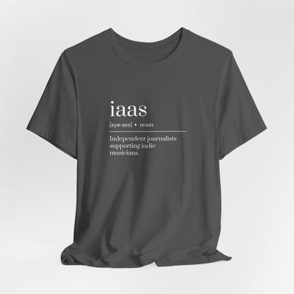 IAAS Definition T-Shirt — Dictionary-Style Indie Music Journalists Tee