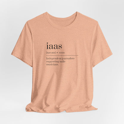 IAAS Definition T-Shirt — Dictionary-Style Indie Music Journalists Tee