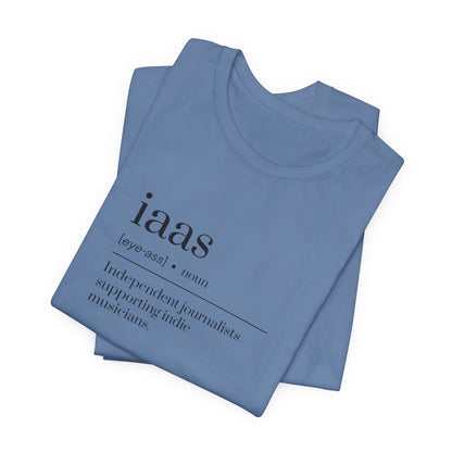 IAAS Definition T-Shirt — Dictionary-Style Indie Music Journalists Tee